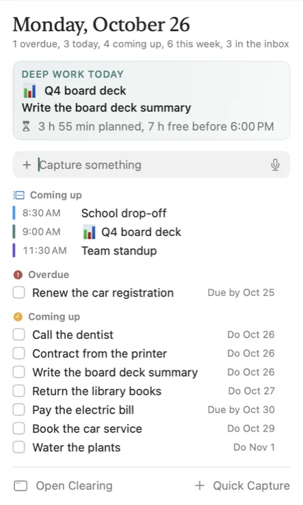 The menu bar panel: today's date, a capture field, and what needs you.